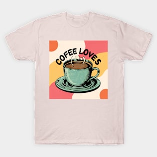 Coffee lovers gift T-Shirt